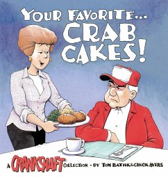 Your Favorite . . . Crab Cakes! - Ayers, Chuck; Batiuk, Tom