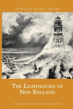 Lighthouses of New England - Snow, Edward Rowe