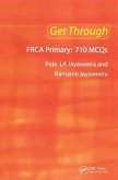 Get Through FRCA Primary: 710 MCQs