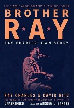 Brother Ray: Ray Charles' Own Story - Charles, Ray; Ritz, David