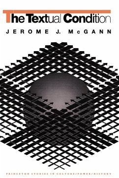 The Textual Condition - Mcgann, Jerome J.