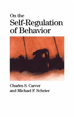 On the Self-Regulation of Behavior - Carver, Charles S.; Scheier, Michael F.; Charles S., Carver