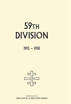 59th Division. 1915-1918 - Bradbridge, E. U.; Edited by Lt Col E. U. Bradbridge