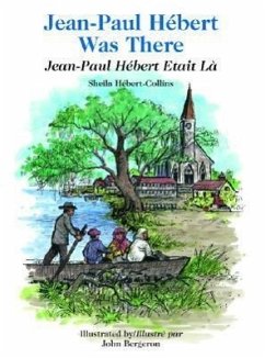 Jean-Paul Hebert Was There/Jean-Paul Hebert Etait La - Hébert-Collins, Sheila