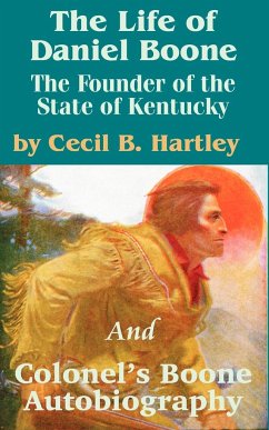 The Life of Daniel Boone - Hartley, Cecil B.; Boone, Daniel
