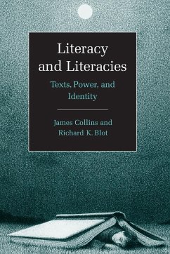 Literacy and Literacies - Collins, James; Blot, Richard
