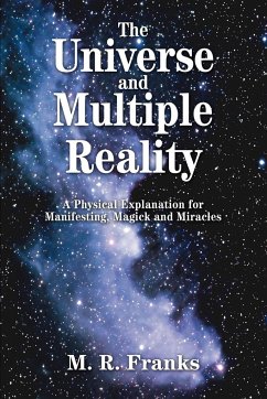 The Universe and Multiple Reality - Franks, M. R.