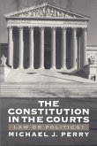 The Constitution in the Courts The Constitution in the Courts