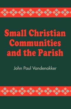 Small Christian Communities and the Parish - Vandenakker, John Paul