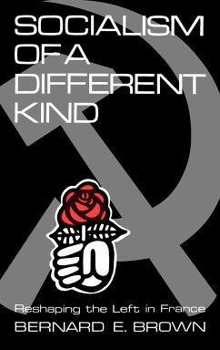 Socialism of a Different Kind - Brown, Bernard Edward