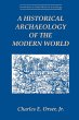 A Historical Archaeology of the Modern... - Bild 1