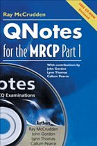 Qnotes for the MRCP , Part 1 - Gordon, John / Pearce, Callum / Thomas, Lynn