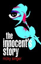 The Innocent's Story - Singer, Nicky
