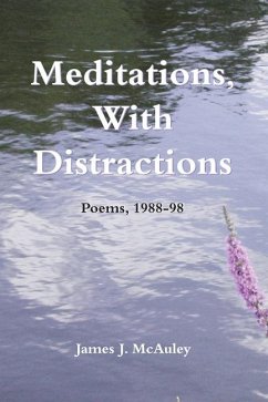 Meditations, with Distractions - McAuley, James