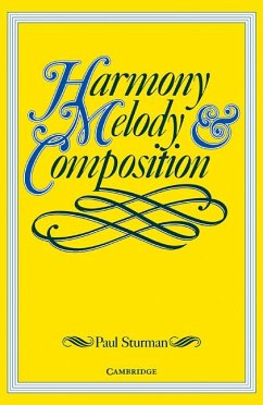 Harmony, Melody and Composition - Sturman, Paul