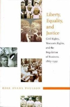 Liberty, Equality, and Justice - Paulson, Ross Evans