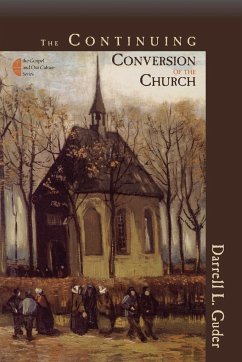 Continuing Conversion of the Church - Guder, Darrell L