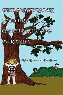 The Mysterious Mystery of the Missing Miranda - Bauer, Tyler; Bauer, Kay