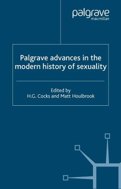 Palgrave Advances in the Modern History of Sexuality - Etherington, Lyn / Robinson, Sionade