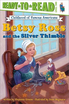 Betsy Ross and the Silver Thimble - Greene, Stephanie