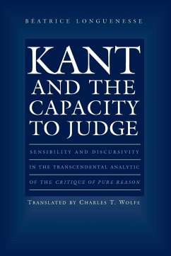 Kant and the Capacity to Judge - Longuenesse, Béatrice