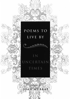 Poems to Live by in Uncertain Times - Murray, Joan