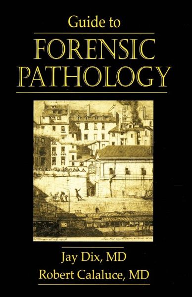 Guide to Forensic Pathology Guide to Forensic Pathology