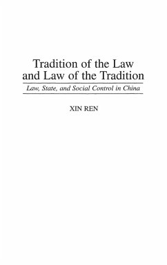 Tradition of the Law and Law of the Tradition - Ren, Xin