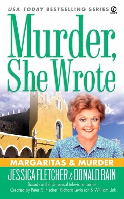 Murder, She Wrote: Margaritas & Murder - Fletcher, Jessica; Bain, Donald