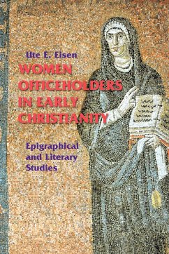Women Officeholders in Early Christianity - Eisen, Ute E.