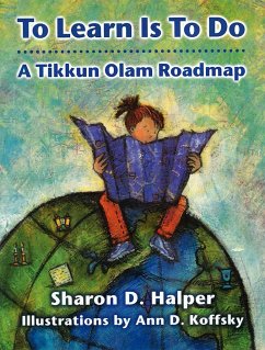 To Learn Is to Do: A Tikkun Olam Roadmap - House, Behrman