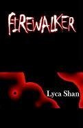 Firewalker - Shan, Lyca