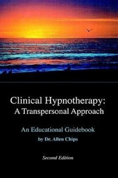 Clinical Hypnotherapy; A Transpersonal Approach - Chips, Allen S