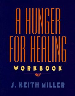 A Hunger for Healing Workbook - Miller, J Keith