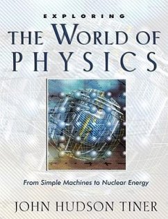 Exploring the World of Physics - Tiner, John Hudson
