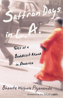 Saffron Days in L.A. - Piyananda, Bhante Walpola