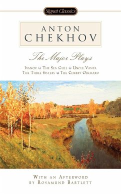 Anton Chekhov: The Major Plays - Chekhov, Anton