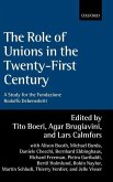 The Role of Unions in the Twenty-First Century