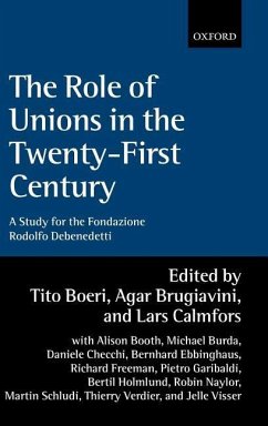 The Role of Unions in the Twenty-First Century - Boeri, Tito / Brugiavini, Agar / Calmfors, Lars (eds.)