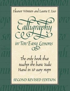 Calligraphy in Ten Easy Lessons - Winters, Eleanor; Lico, Laurie E