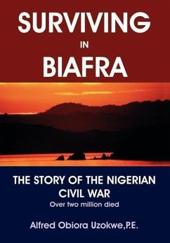 Surviving in Biafra - Uzokwe, Alfred Obiora