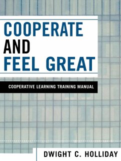 Cooperate and Feel Great - Holliday, Dwight C.