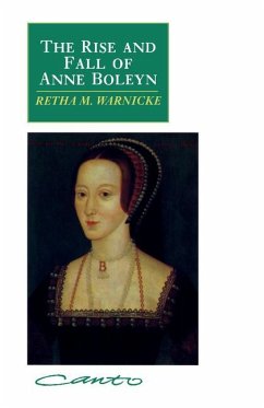 Rise and Fall of Anne Boleyn Canto - Warnicke, Retha M. (Arizona State University)