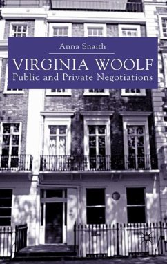 Virginia Woolf: Public and Private Negotiations - Snaith, A.