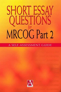 Short Essay Questions for the MRCOG Part 2 - Latthe, Pallavi; Khan, Khalid; Gupta, Janesh