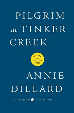 Pilgrim at Tinker Creek - Dillard, Annie