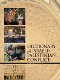 Dictionary of the Israeli-Palestinian Conflict