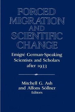Forced Migration and Scientific Change - Ash, G. / Söllner, Alfons (eds.)