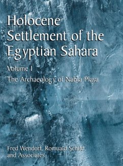 Holocene Settlement of the Egyptian Sahara - Wendorf, Fred;Schild, Romuald