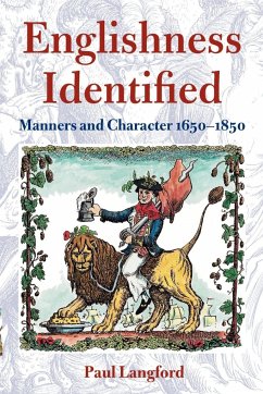 Englishness Identified ' Manners and Character 1650-1850 ' - Langford, Paul